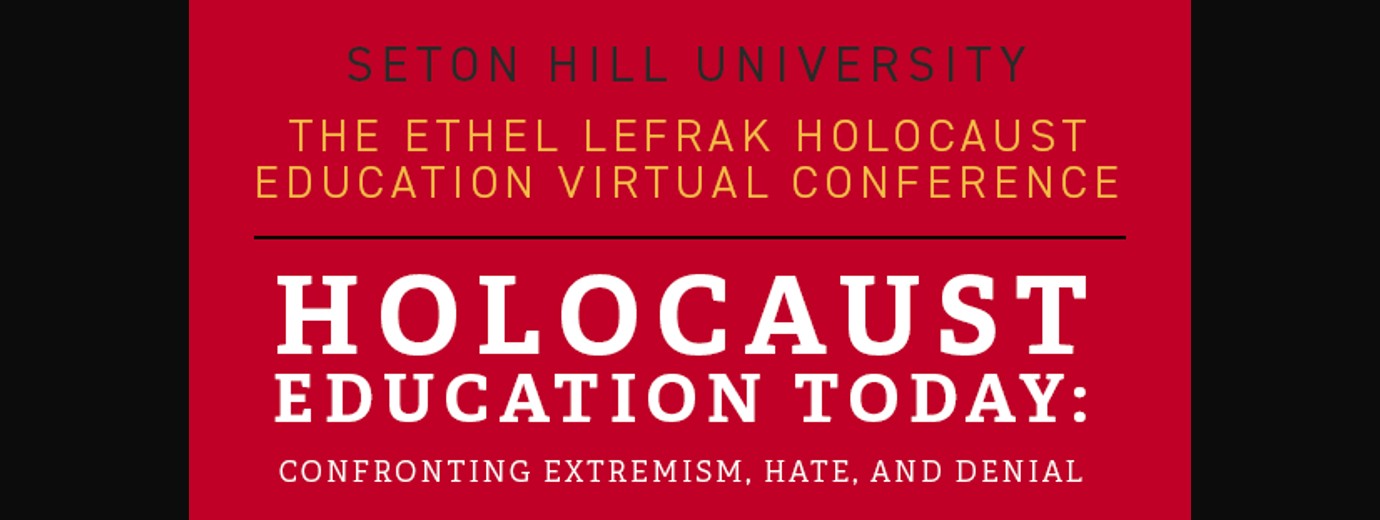 Seton Hill National Catholic Center for Holocaust Education to Host Virtual Ethel LeFrak Holocaust Education Conference November 7 to 10